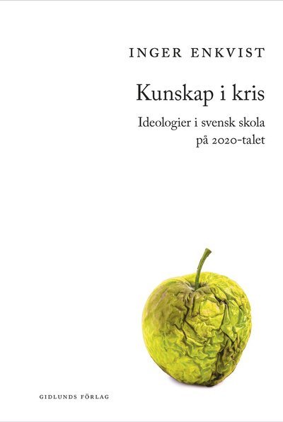 Cover for Inger Enkvist · Kunskap i kris (Bok) (2023)