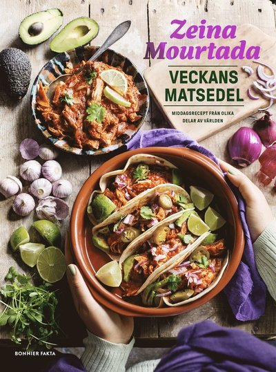 Cover for Zeina Mourtada · Veckans matsedel : middagsrecept från olika delar av världen (Bound Book) (2020)