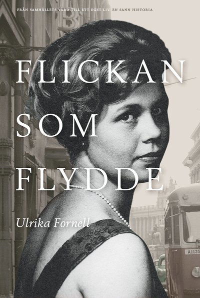 Cover for Ulrika Fornell · Flickan som flydde (Book) (2011)