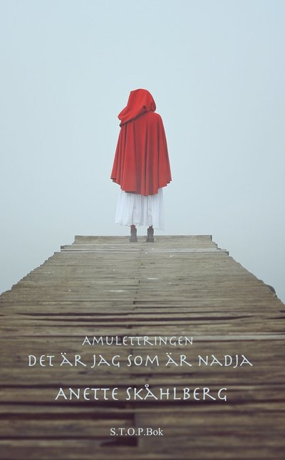 Cover for Anette Skåhlberg · Amulettringen : det är jag som är Nadja (Paperback Book) (2017)