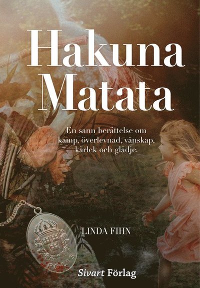 Cover for Linda Fihn · Hakuna Matata (Bound Book) (2021)