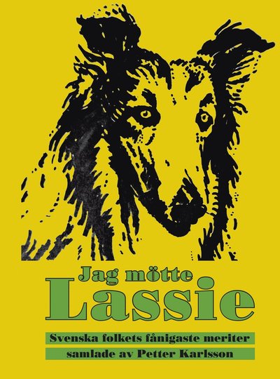 Cover for Petter Karlsson · Jag mötte Lassie (Taschenbuch) (2016)