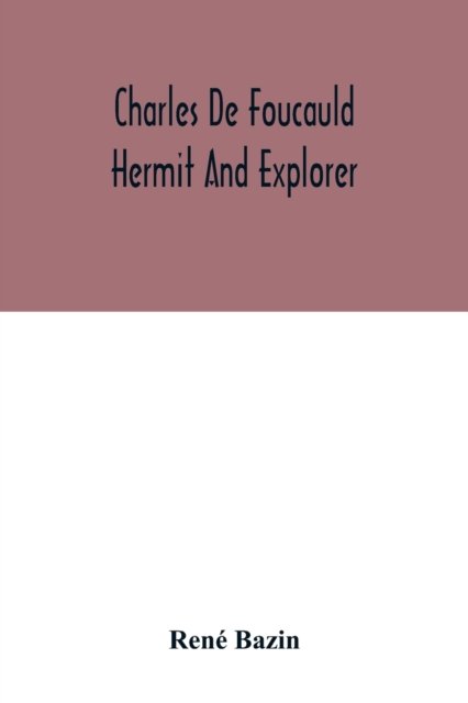 Cover for Bazin · Charles De Foucauld Hermit And Explorer (Paperback Bog) (2020)