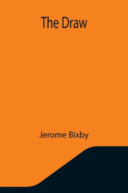 Cover for Jerome Bixby · The Draw (Taschenbuch) (2021)