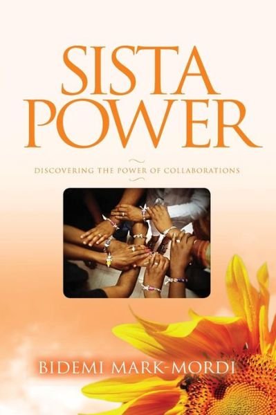 Cover for Bidemi Mark-mordi · Sista Power: Discovering the Power of Collaboration (Taschenbuch) (2013)