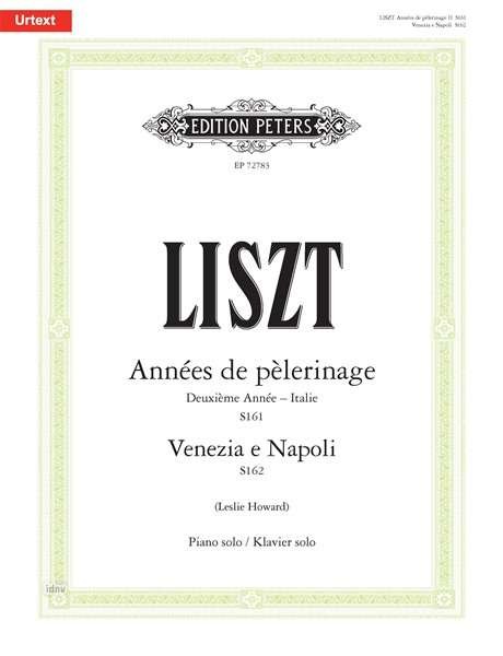 Annes De Plerinage Deuxime Anne Italie S - Franz Liszt - Bøger - EDITION PETERS - 9790577011097 - 1. september 2020