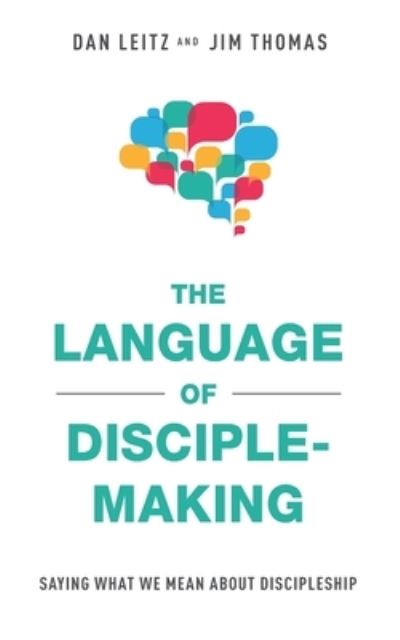 Cover for Dan Leitz · Language of Disciple-Making (Book) (2022)