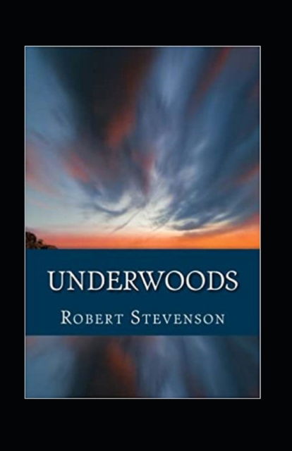 Cover for Robert Louis Stevenson · Underwoods Annotated (Paperback Book) (2021)