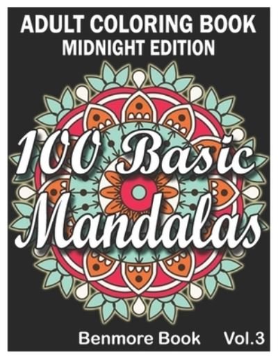 Cover for Benmore Book · 100 Basic Mandalas Midnight Edition (Paperback Book) (2020)