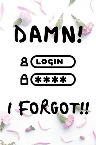 Cover for Jh Publications · Damn! Login I Forgot!! (Paperback Bog) (2020)