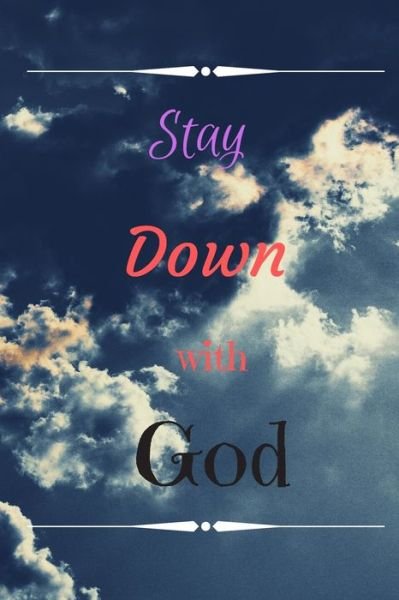 Cover for Cam Bennett · Stay Down With God (Paperback Bog) (2020)