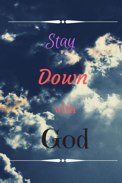 Cover for Cam Bennett · Stay Down With God (Paperback Book) (2020)