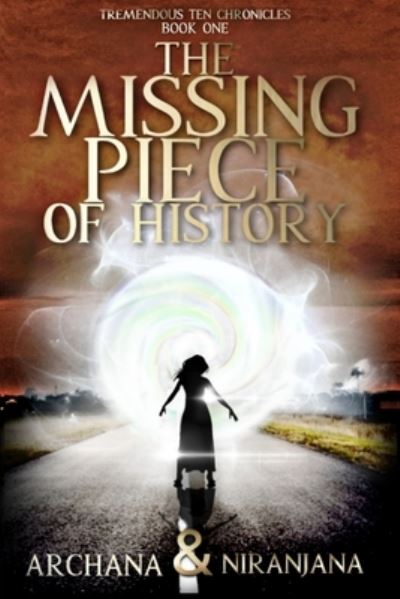 Cover for Niranjana Siva · The Missing Piece of History - Tremendous Ten Chronicles (Paperback Book) (2020)