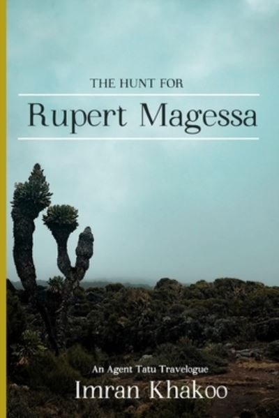 Cover for Imran Khakoo · The Hunt for Rupert Magessa (Paperback Book) (2020)