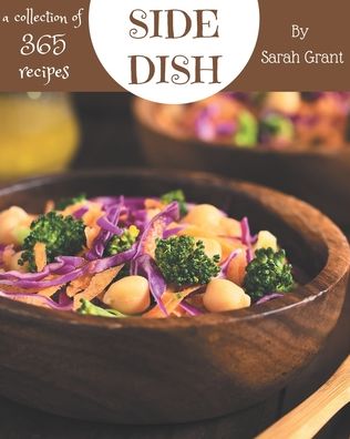 Cover for Sarah Grant · A Collection Of 365 Side Dish Recipes (Paperback Book) (2020)