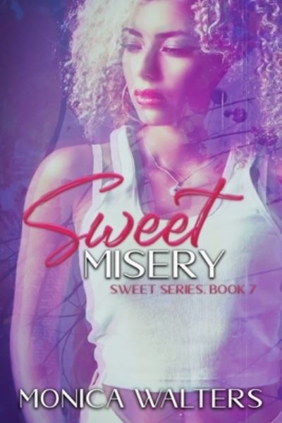 Cover for Monica Walters · Sweet Misery (Pocketbok) (2020)