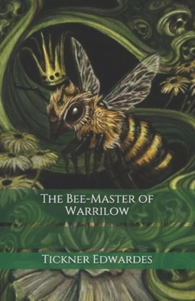 Cover for Tickner Edwardes · The Bee-Master of Warrilow (Paperback Book) (2020)