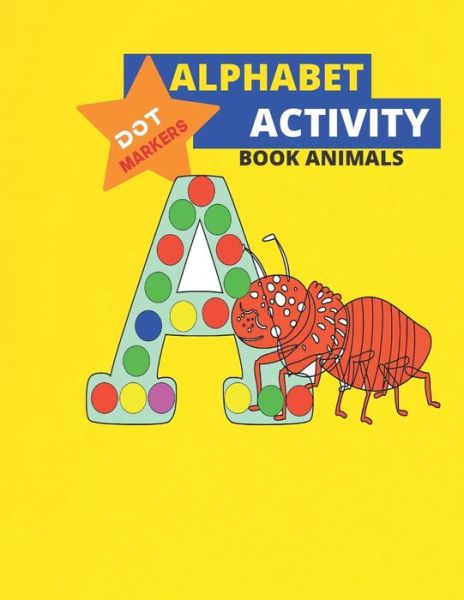 Cover for Salam Press · Alphabet Dot Markers Activity Book Animals (Paperback Book) (2021)