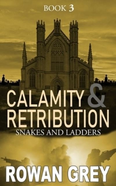 Cover for Rowan Grey · Calamity and Retribution: Book 3 - Calamity and Retribution (Pocketbok) (2021)