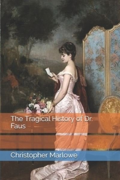 Cover for Christopher Marlowe · The Tragical History of Dr. Faus (Paperback Book) (2021)