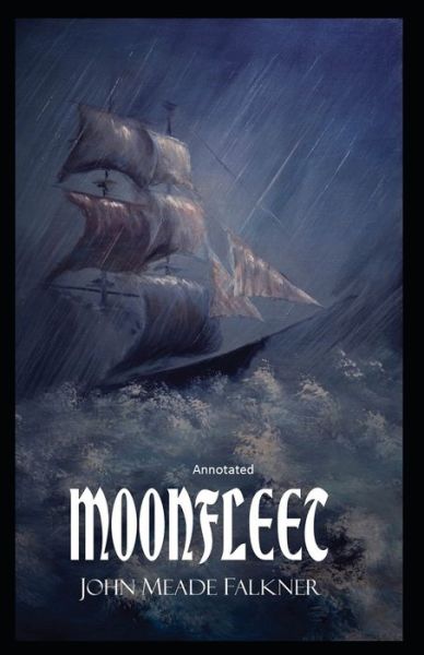 Cover for John Meade Falkner · Moonfleet Annotated (Paperback Book) (2021)