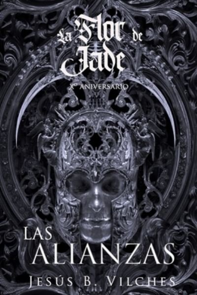 Cover for Vilches Jesus B. Vilches · Flor de Jade IV Edicion XÃ‚Âº Aniversario: Las Alianzas (Paperback Bog) (2014)
