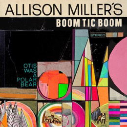 Otis Was a Polar Bear - Allison Miller - Musik - JAZZ - 0020286221098 - 23. november 2018