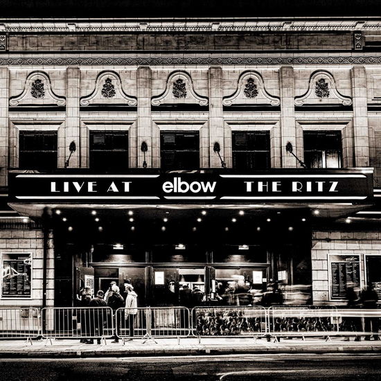 Live At The Ritz - Elbow - Musiikki - POLYDOR - 0602508486098 - perjantai 17. huhtikuuta 2020