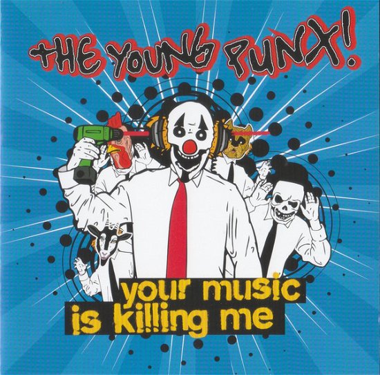 Cover for Young Punx · Your Music Is Killing Me (CD) (2009)