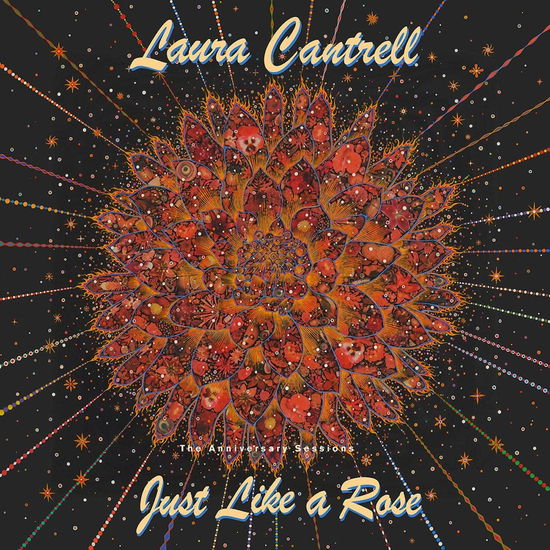 Just Like A Rose: The Anniversary Sessions - Laura Cantrell - Música - PROPELLER SOUND RECORDINGS - 0634457127098 - 9 de junho de 2023