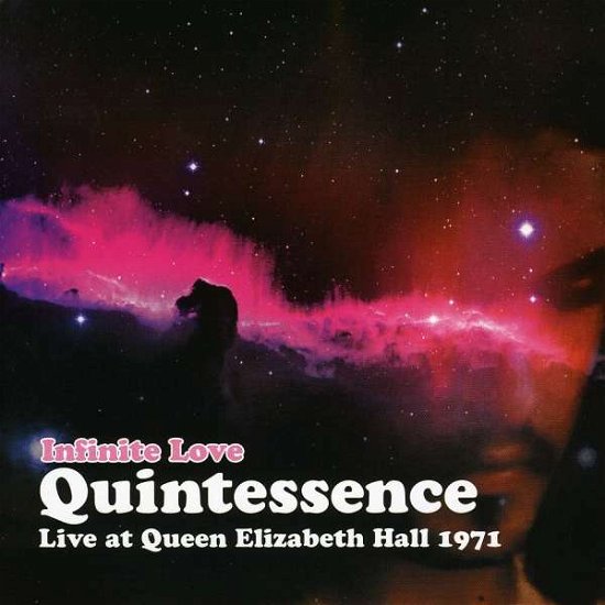 Cover for Quintessence · Infinite Love - Live At Queen Elizabeth Hall 1971 (CD) (2009)