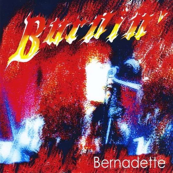 Burnin' - Bernadette - Muzyka - Vosongs Music - 0700261816098 - 31 lipca 2012