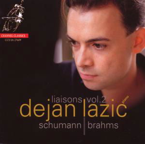 Liasons Vol.2 - Schumann / Brahms - Música - CHANNEL CLASSICS - 0723385276098 - 2009