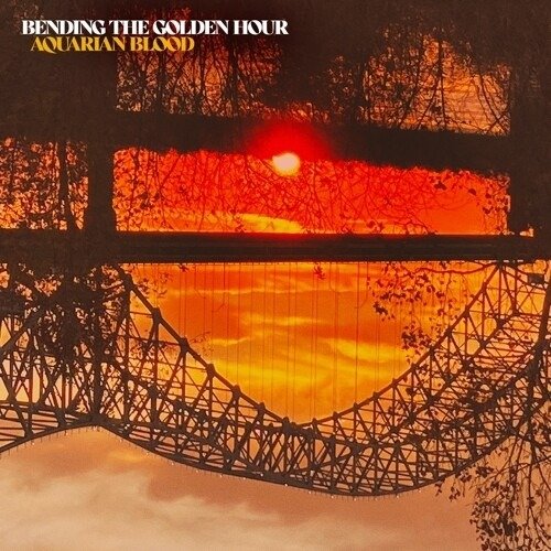 Cover for Bending the Golden Hour · Aquarian Blood (LP) (2021)
