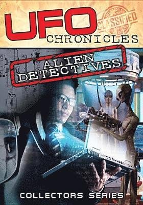 Cover for Ufo Chronicles: Alien Detectives (DVD) (2019)