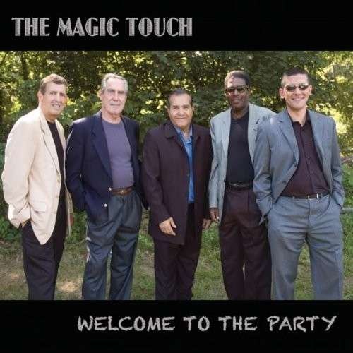 Cover for Magic Touch · Welcome to the Party (CD) (2010)