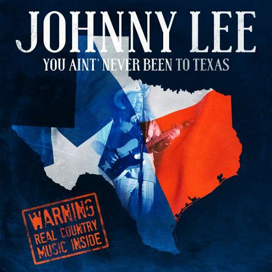 Cover for Johnny Lee · You Ain't Never Been To Texas (CD) (2016)