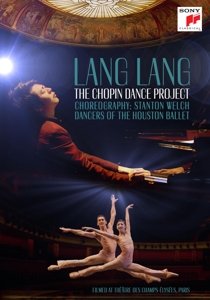 The Chopin Dance Project - Lang Lang - Film - SON - 0888750489098 - 15. april 2015