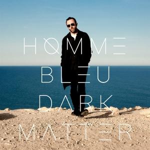 Cover for Homme Bleu · Dark Matter (LP) (2025)