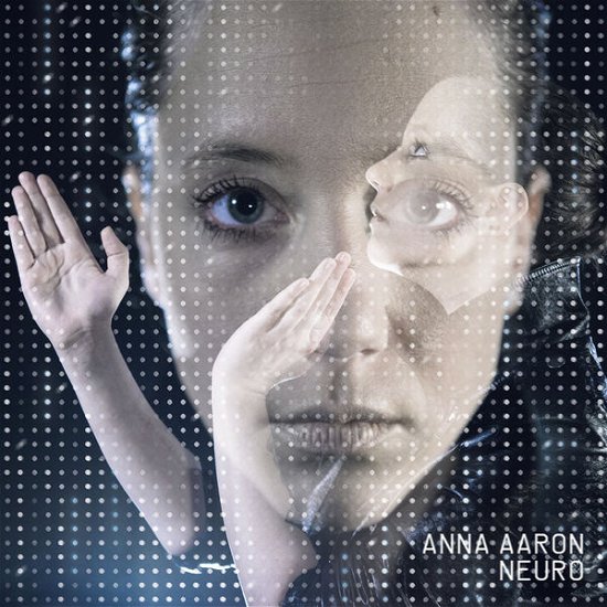 Cover for Anna Aaron · Neuro (CD) (2016)