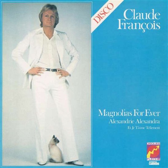 Cover for Claude Francois · Magnolias For Ever (CD) (2014)