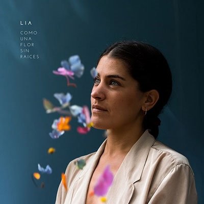 Cover for Lia · Como Una Flor Sin Raices (CD) (2023)