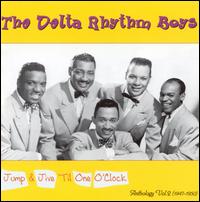 Jump & Jive til One O'clock: Anthology 1947-50 2 - Delta Rhythm Boys - Muziek - BUFFALO BOP - 4001043551098 - 13 november 2001