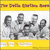 Cover for Delta Rhythm Boys · Jump &amp; Jive til One O'clock: Anthology 1947-50 2 (CD) (2001)