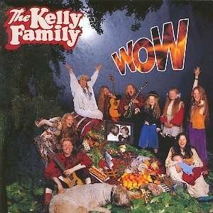 Cover for The Kelly Family · Wow (CD)