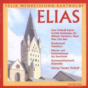 Cover for Felix Mendelssohn Bartholdy (1809-1847) · Felix Mendelssohn - Elias (CD) (2007)