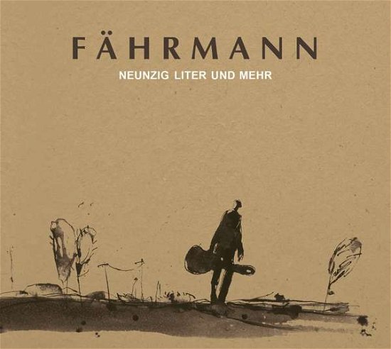 Neunzig Liter - Faehrmann - Musiikki - DMG - 4260022812098 - torstai 24. toukokuuta 2018