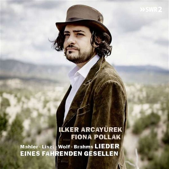 Cover for Ilker Arcayurek &amp; Fiona Pollak · Mahler: Lieder Eines Fahrenden Gesellen (CD) (2020)
