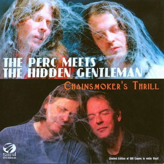 Cover for Perc Meets The Hidden Gen · Chainsmoker\'s Thrill/ (7&quot;) (2016)