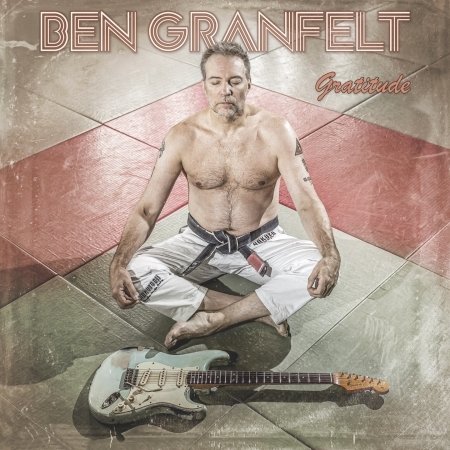 Cover for Ben Granfelt · Gratitude (CD) (2023)